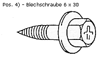 Vier Blechschrauben 6 x 20. 